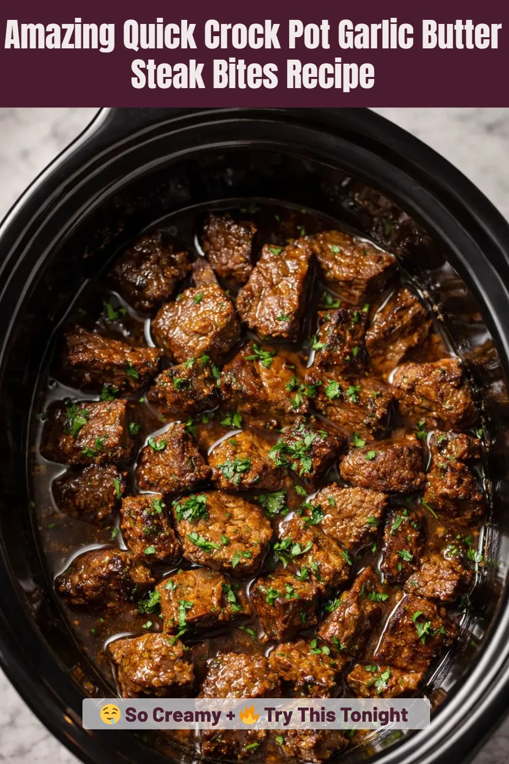 Amazing Quick Crock Pot Garlic Butter Steak Bites Recipe