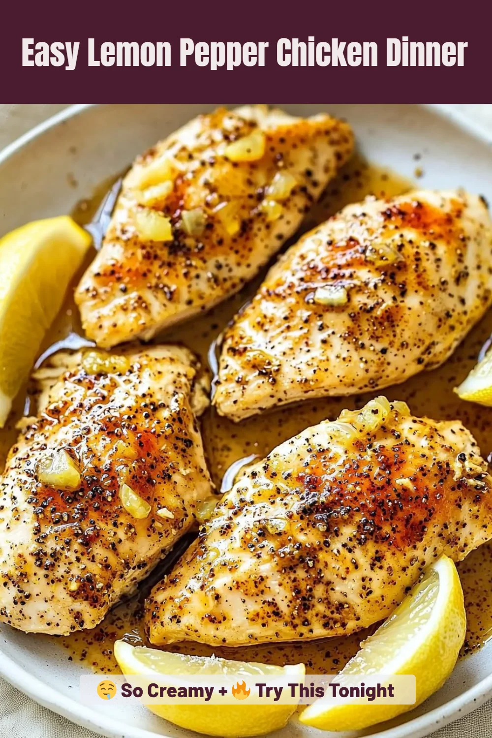 Easy Lemon Pepper Chicken Dinner
