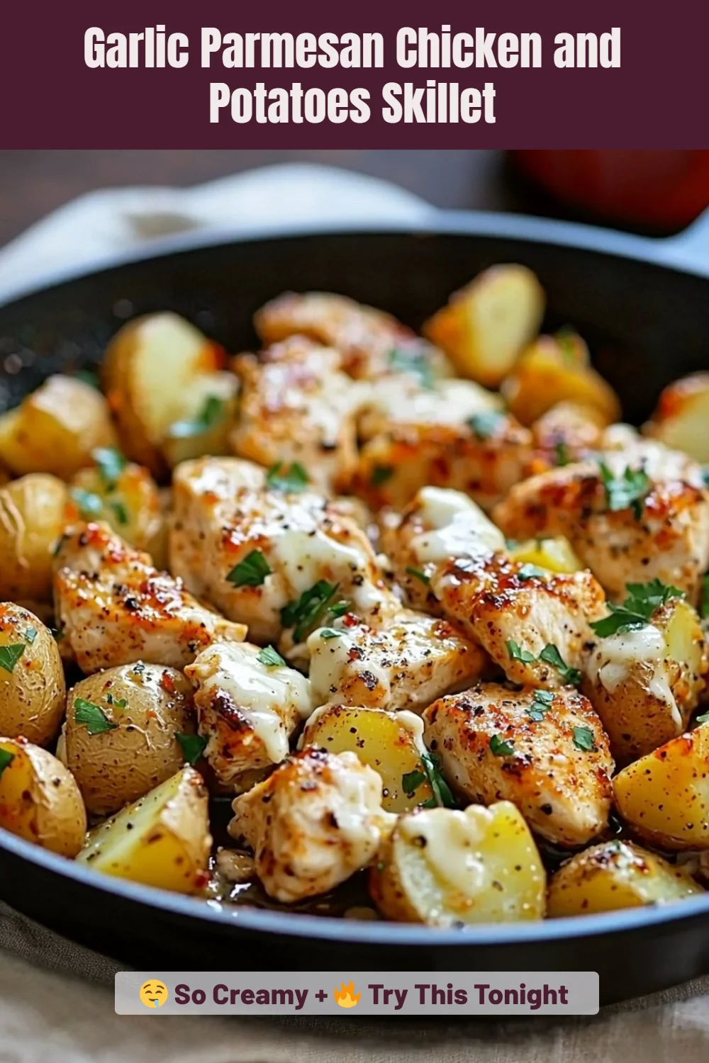 Garlic Parmesan Chicken and Potatoes Skillet