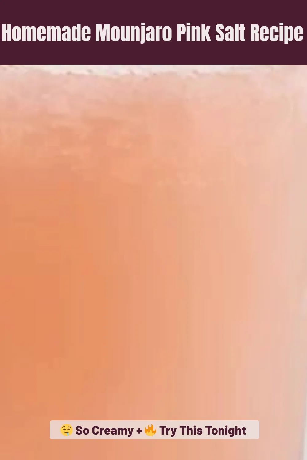 Homemade Mounjaro Pink Salt Recipe