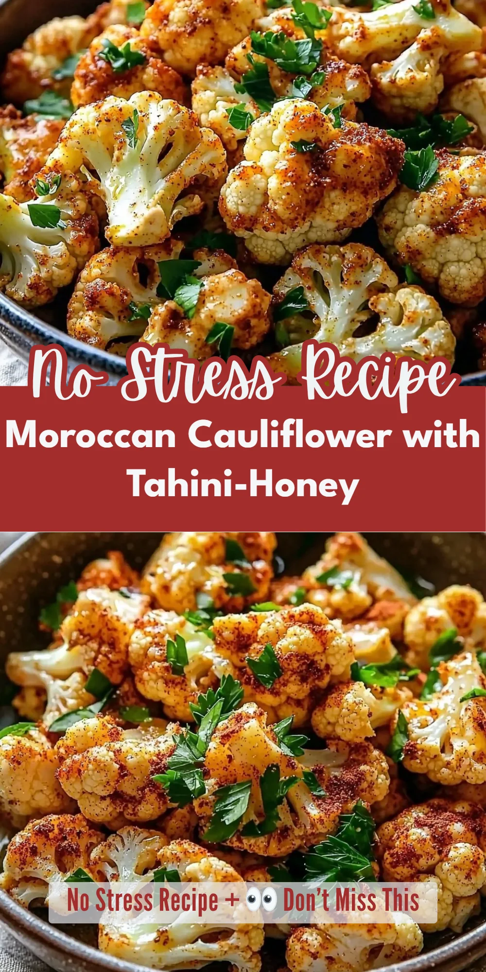 Moroccan Cauliflower with Tahini-Honey