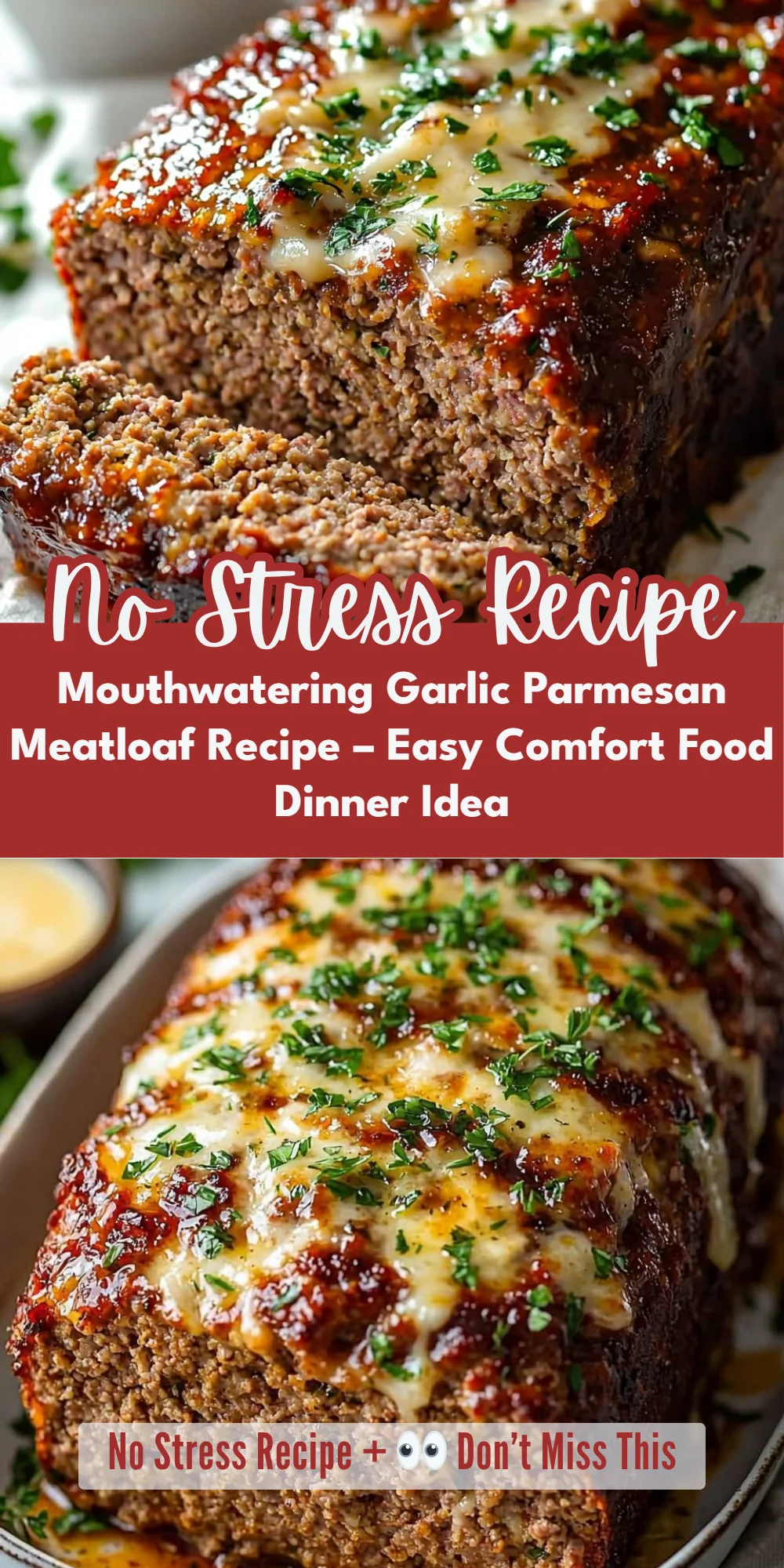 Mouthwatering Garlic Parmesan Meatloaf Recipe – Easy Comfort Food Dinner Idea