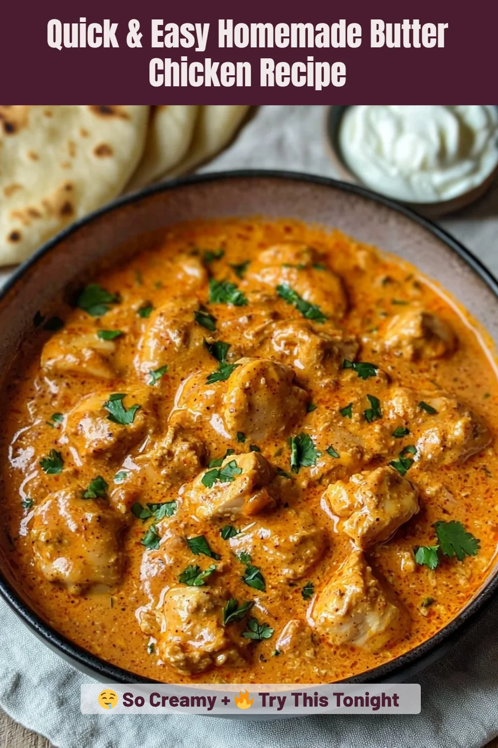 Quick & Easy Homemade Butter Chicken Recipe