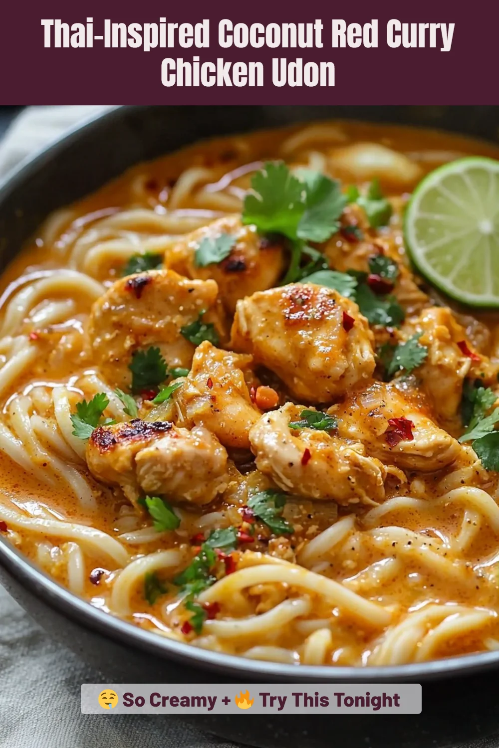 Thai-Inspired Coconut Red Curry Chicken Udon