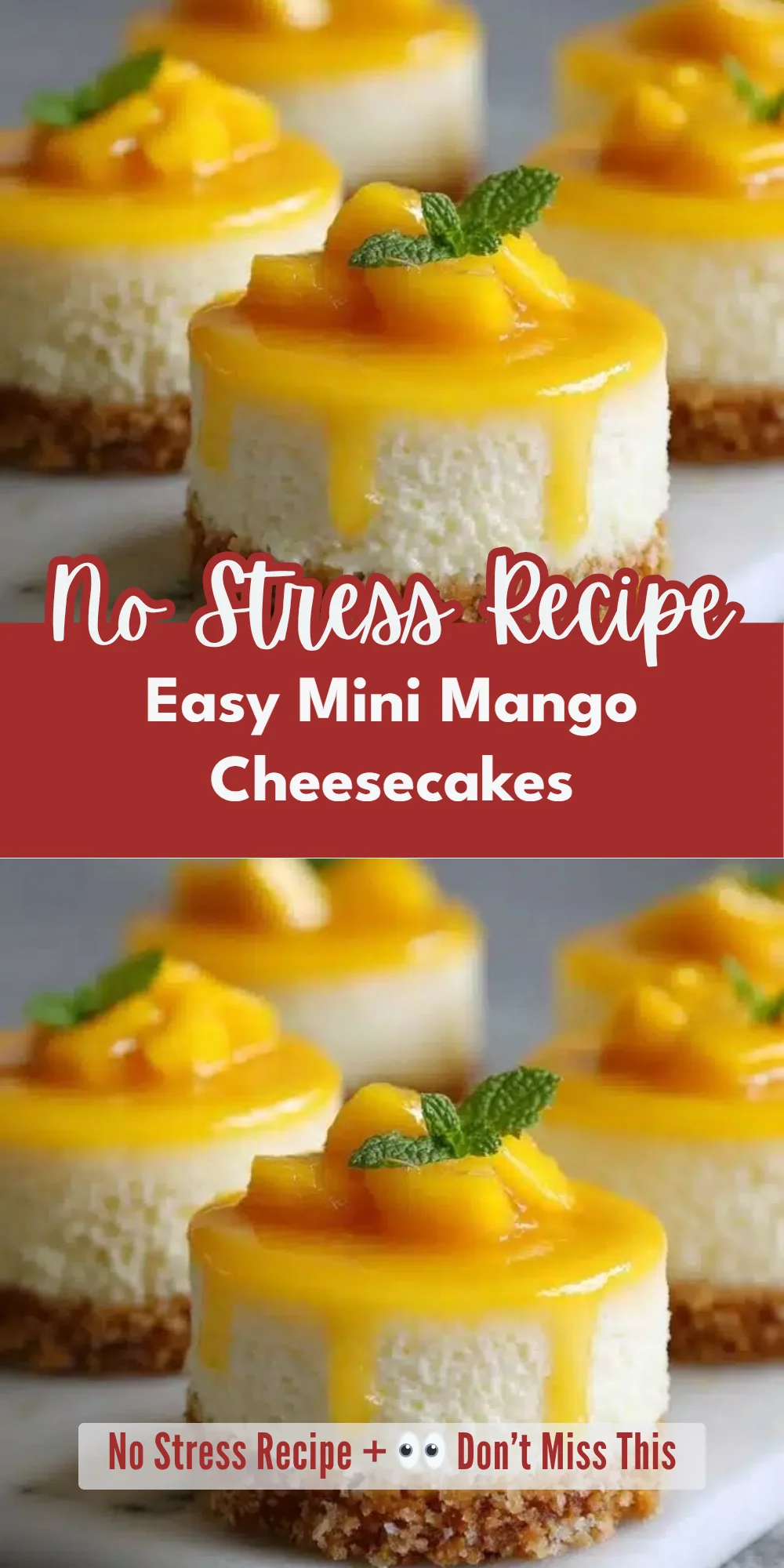 Easy Mini Mango Cheesecakes