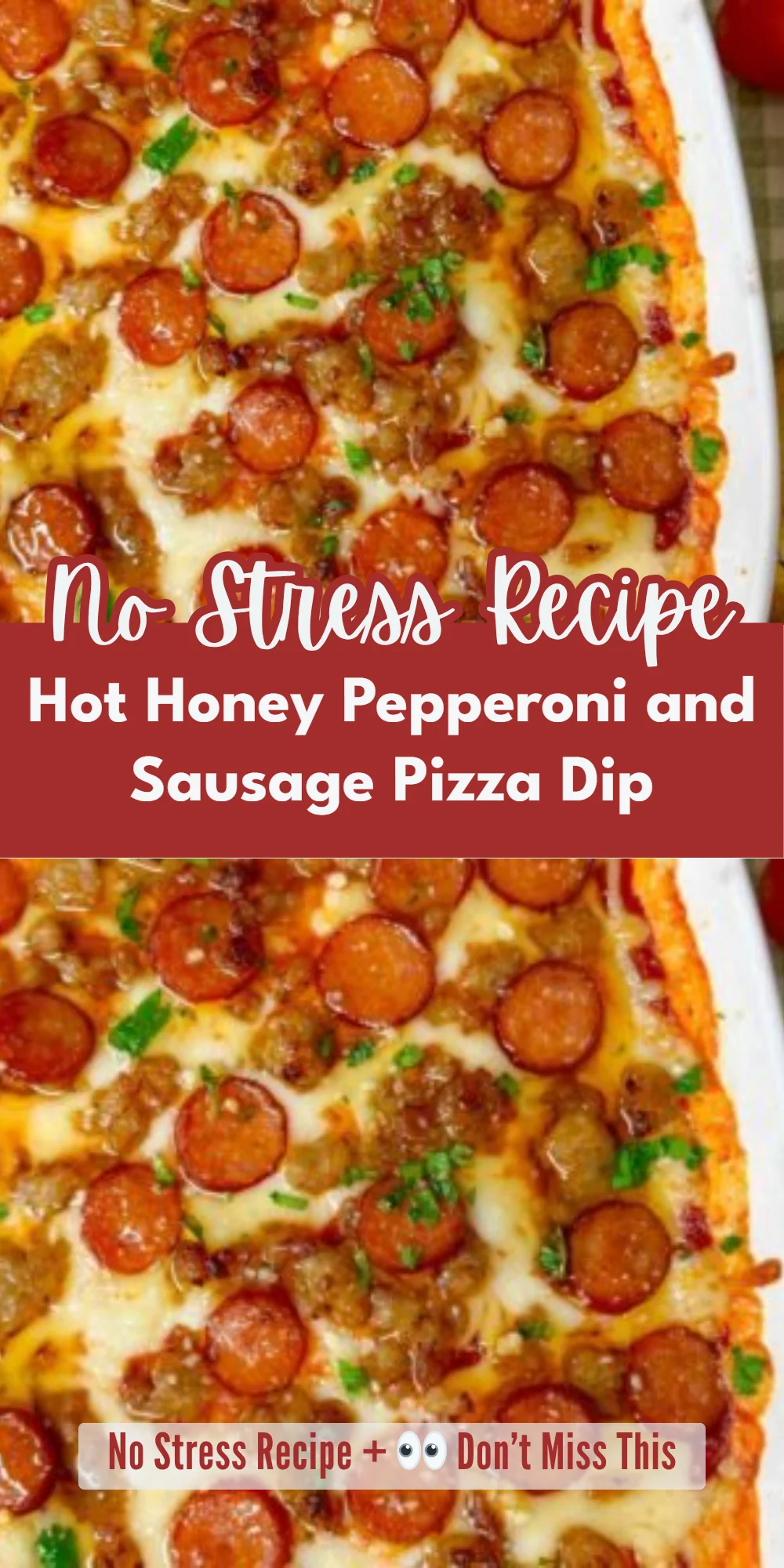 Hot Honey Pepperoni and Sausage Pizza Dip