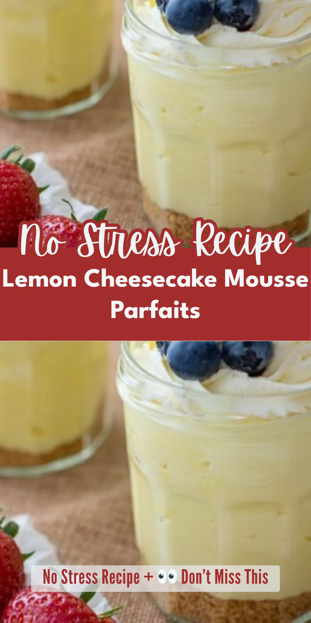 Lemon Cheesecake Mousse Parfaits