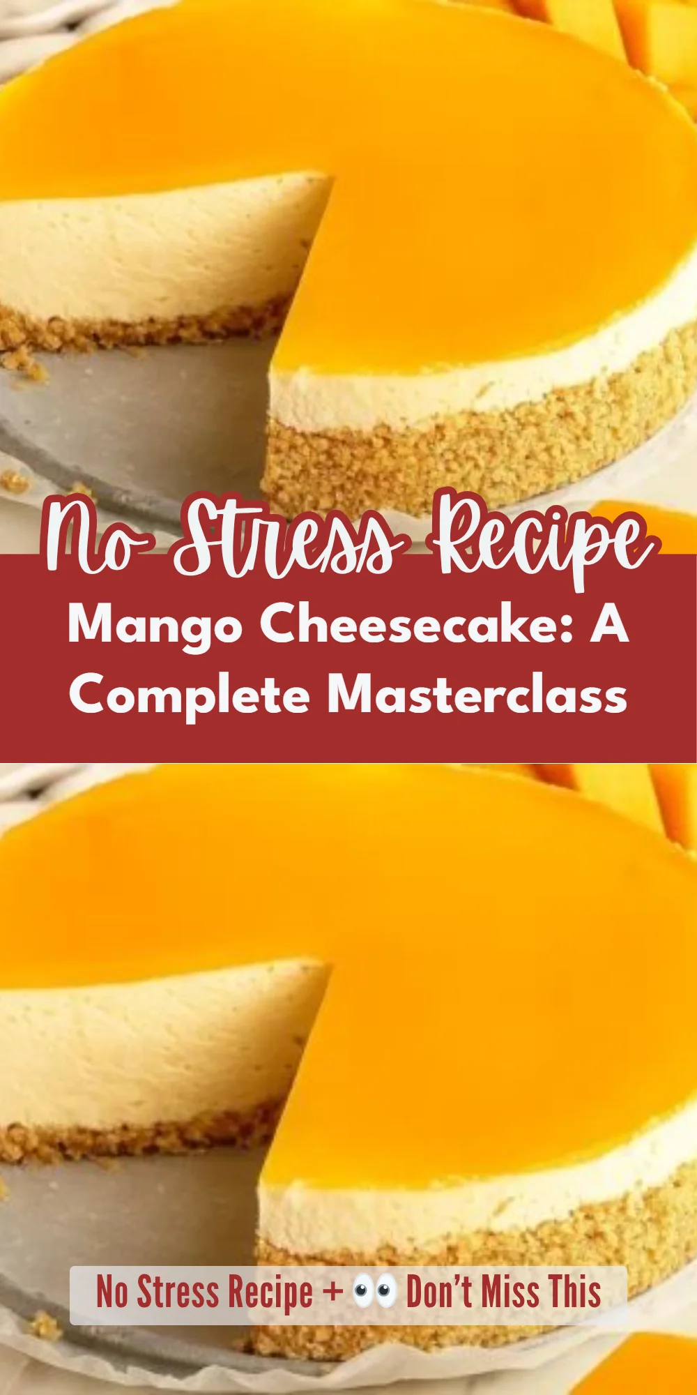 Mango Cheesecake: A Complete Masterclass