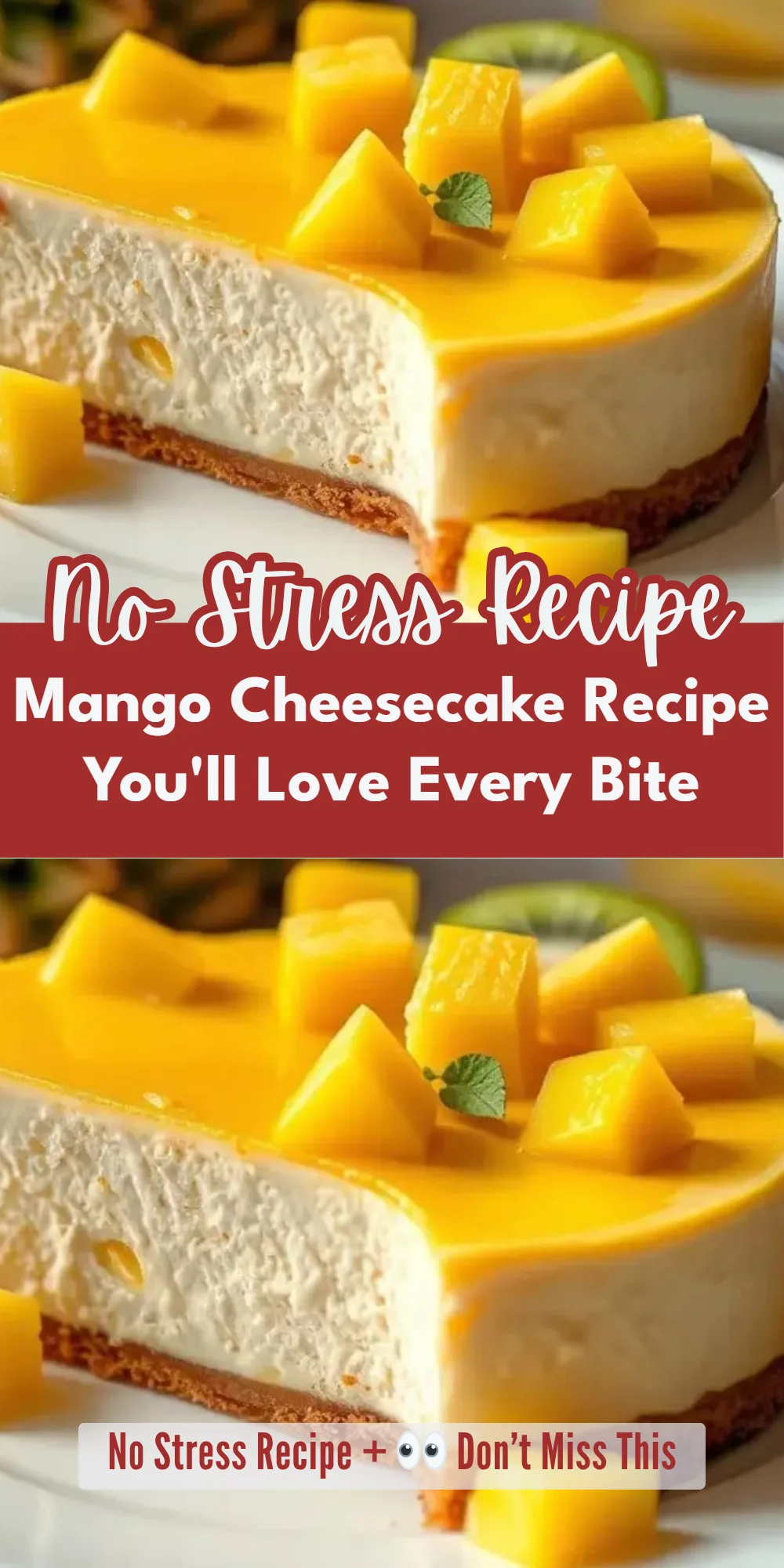 Mango Cheesecake Recipe You'll Love Every Bite