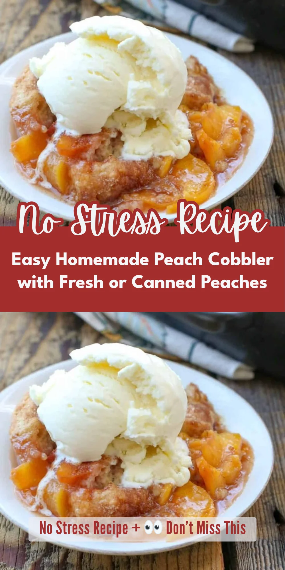 Easy Homemade Peach Cobbler with Fresh or Canned Peaches